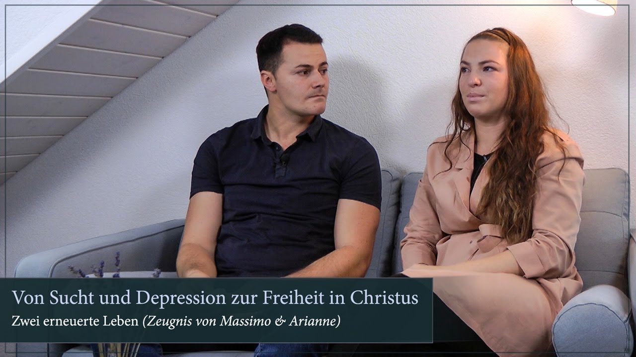 Von Sucht und Depression zur Freiheit in Christus – (Zeugnis von Massimo & Arianne Russo)